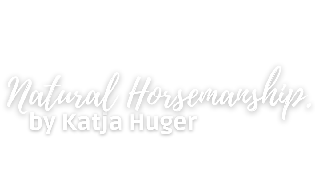 Natural Horsemanship by Katja Huger